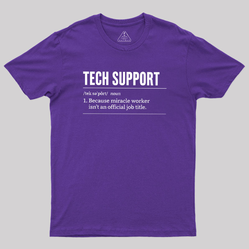 Funny Tech Support  T-Shirt