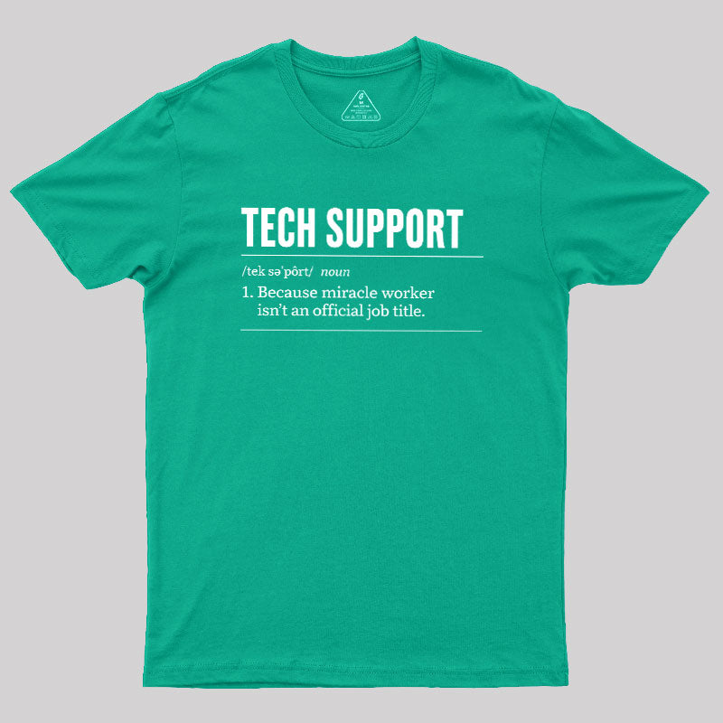Funny Tech Support  T-Shirt
