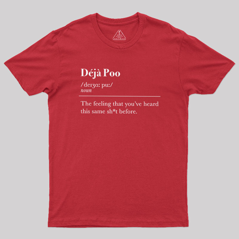 Deja Poo  T-Shirt