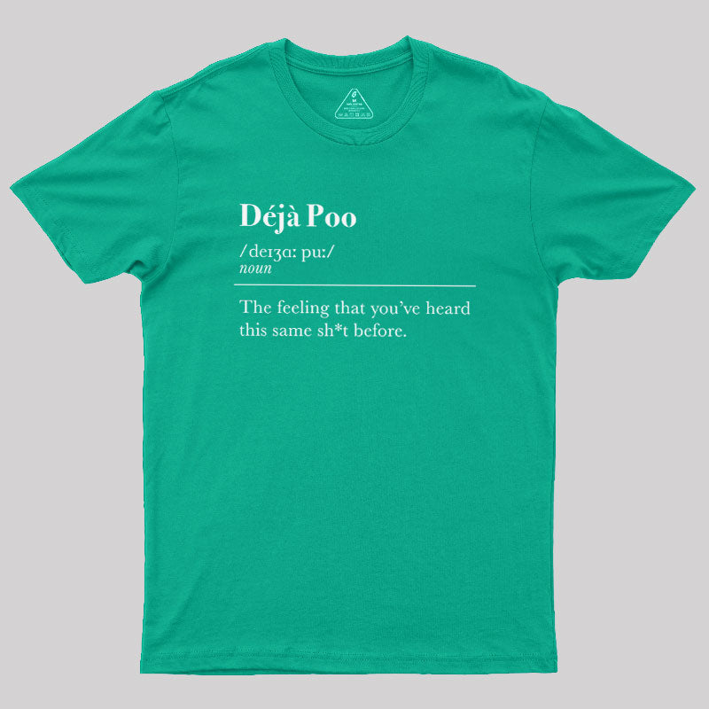 Deja Poo  T-Shirt