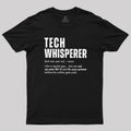 Tech Whisperer Definition  T-Shirt