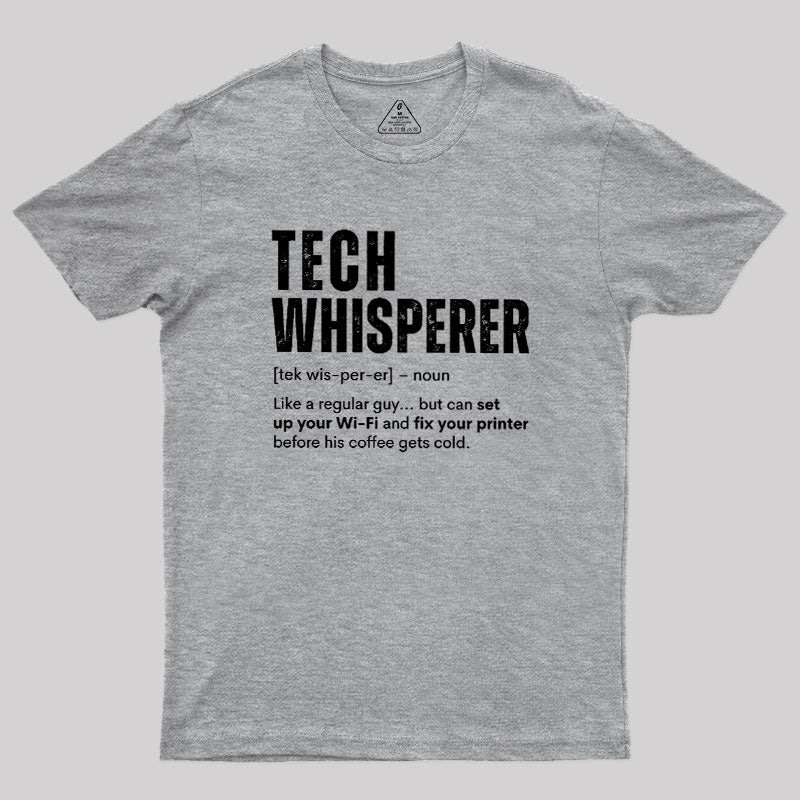 Tech Whisperer Definition  T-Shirt