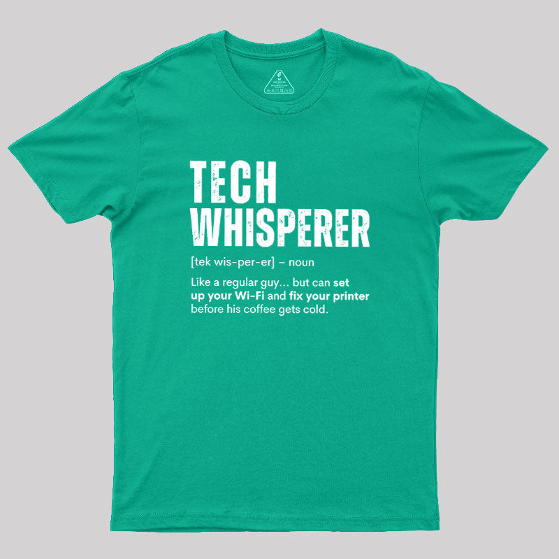 Tech Whisperer Definition  T-Shirt