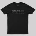 You're Smart and Funny  T-Shirt