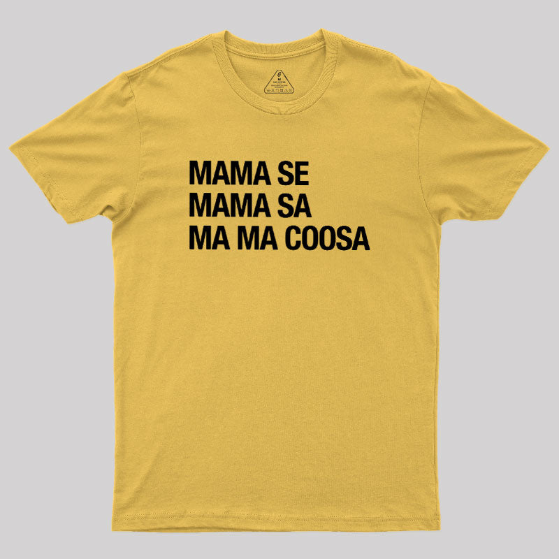 Mama Se Mama Sa Ma Ma Coosa  T-Shirt