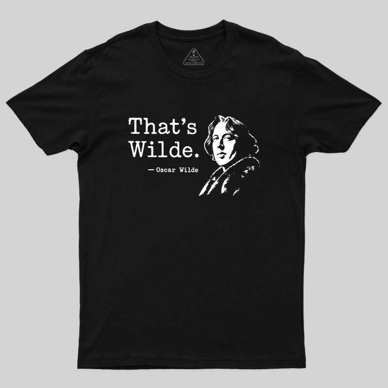 That's wilde  T-Shirt
