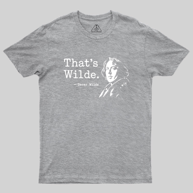 That's wilde  T-Shirt