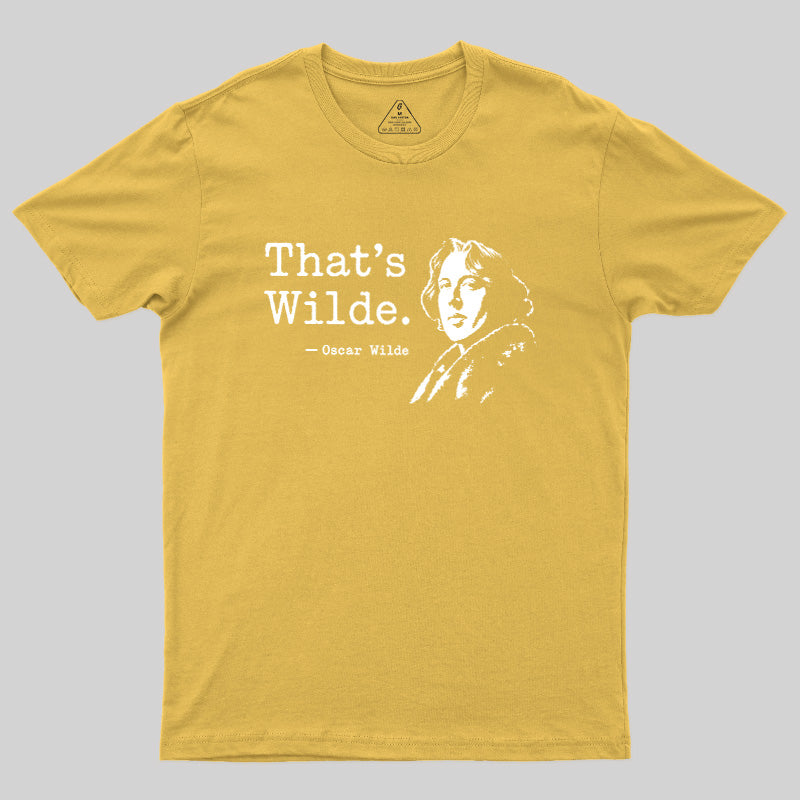That's wilde  T-Shirt