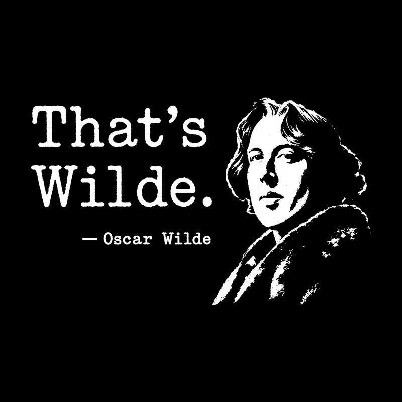 That's wilde  T-Shirt