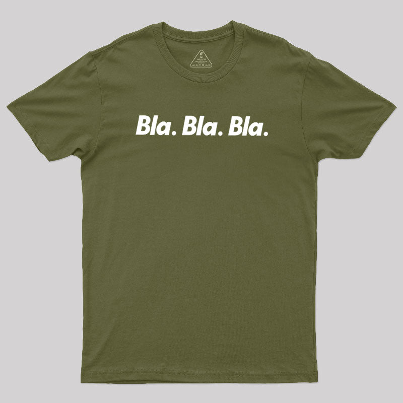 Bla Bla Bla Funny  T-Shirt