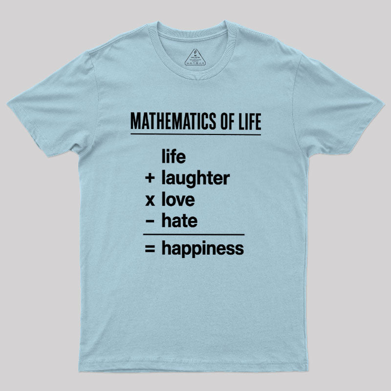 Mathematics Of Life  T-Shirt