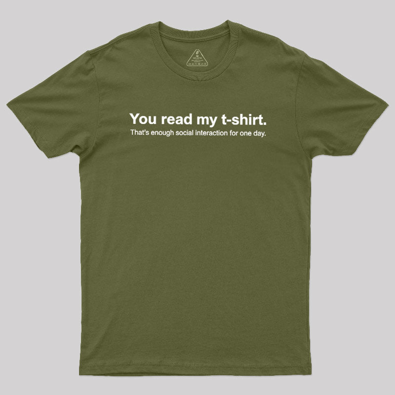 You Read My T-shirt  T-Shirt