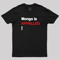 Mango Is APPALLED  T-Shirt