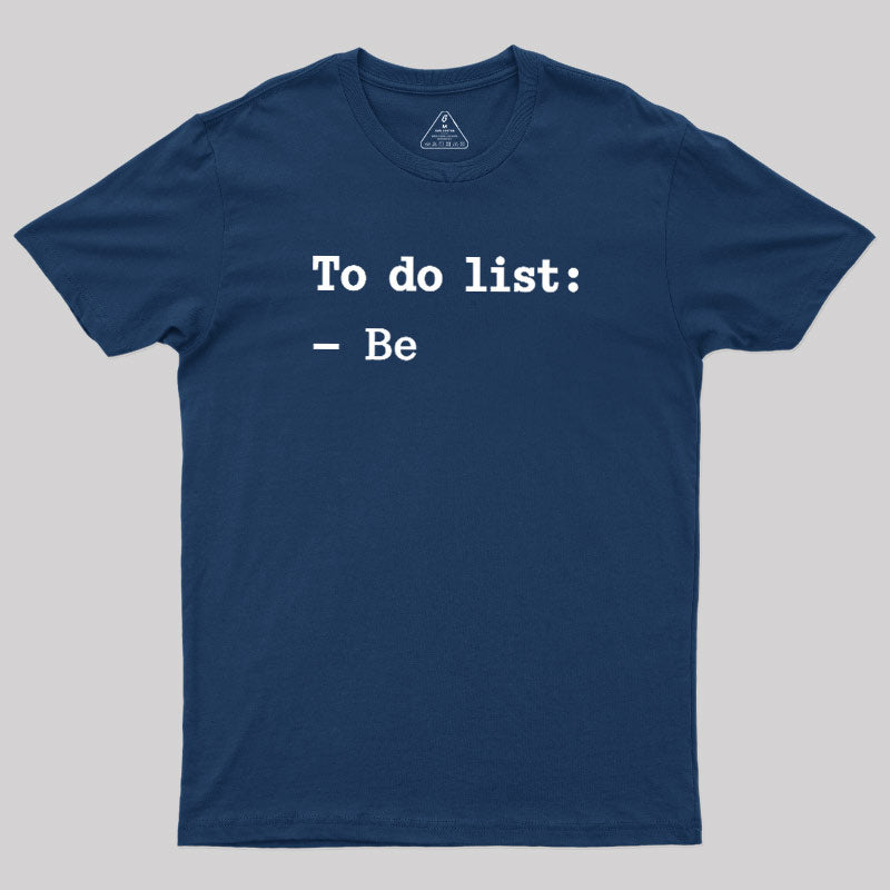 To Do List  T-Shirt