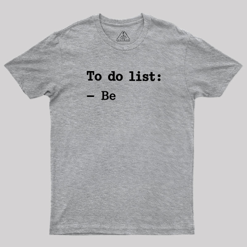To Do List  T-Shirt