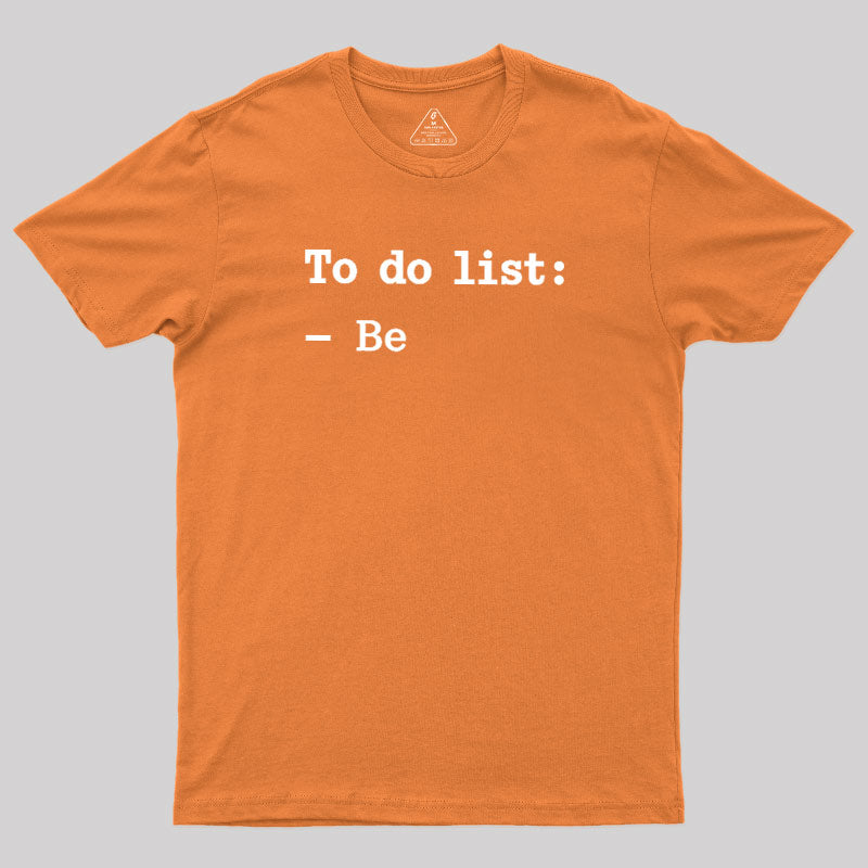 To Do List  T-Shirt