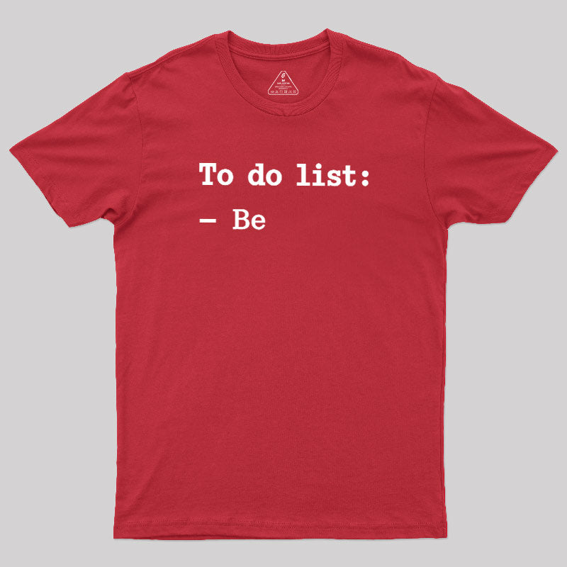 To Do List  T-Shirt
