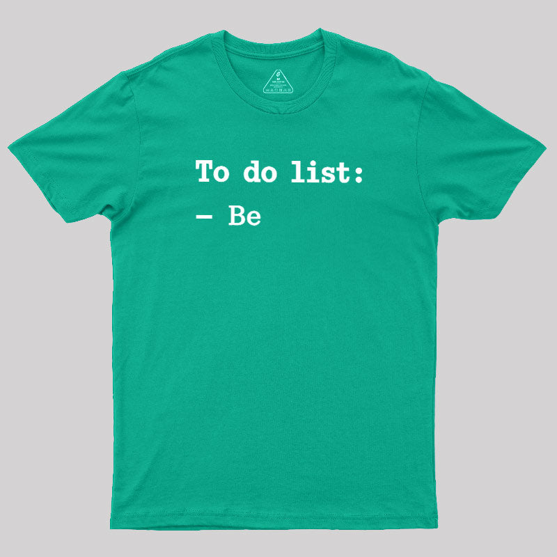 To Do List  T-Shirt