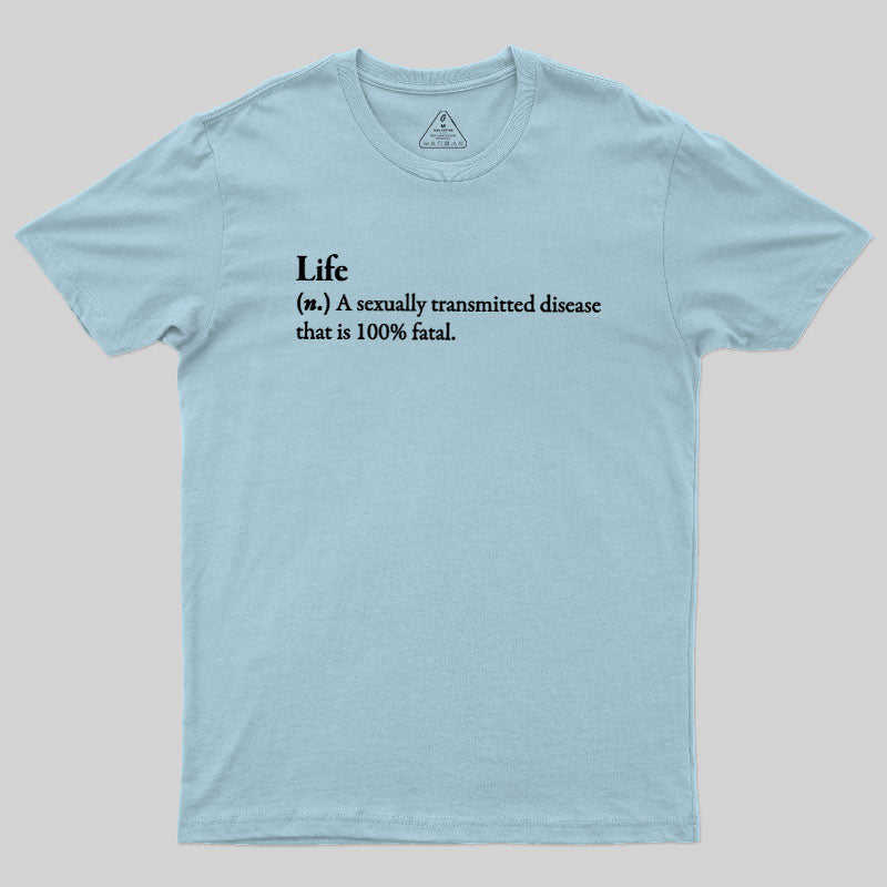 Definition Of Life  T-Shirt