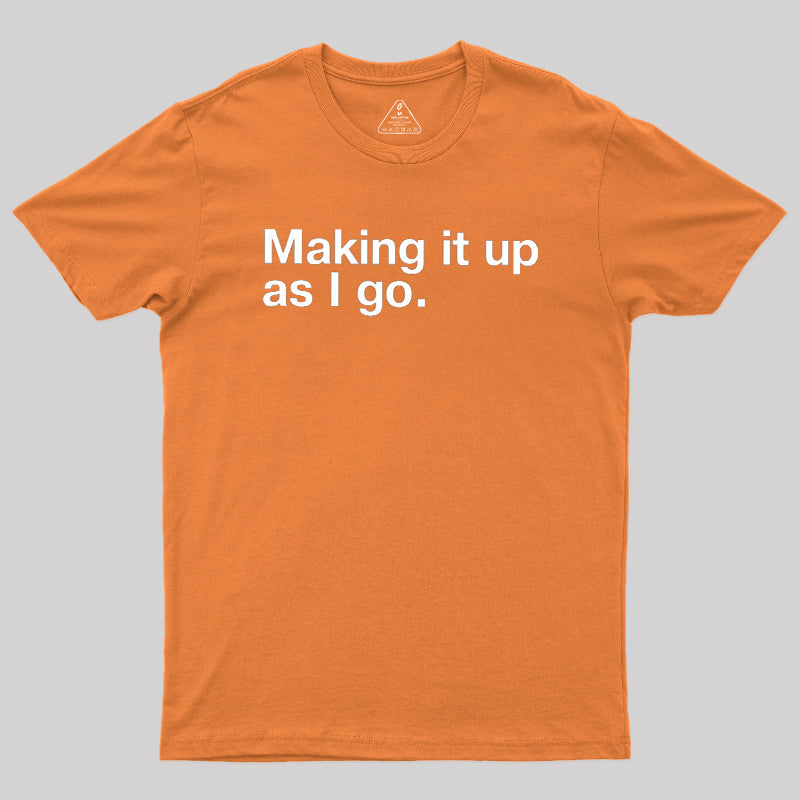 Make it Up  T-Shirt
