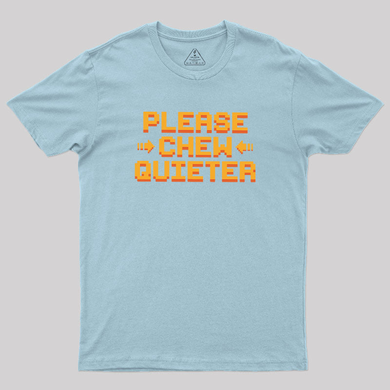 Quiet Request  T-Shirt