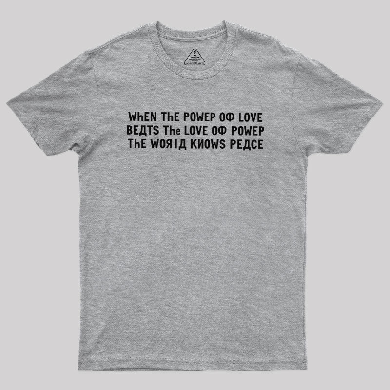 Power of Love  T-Shirt
