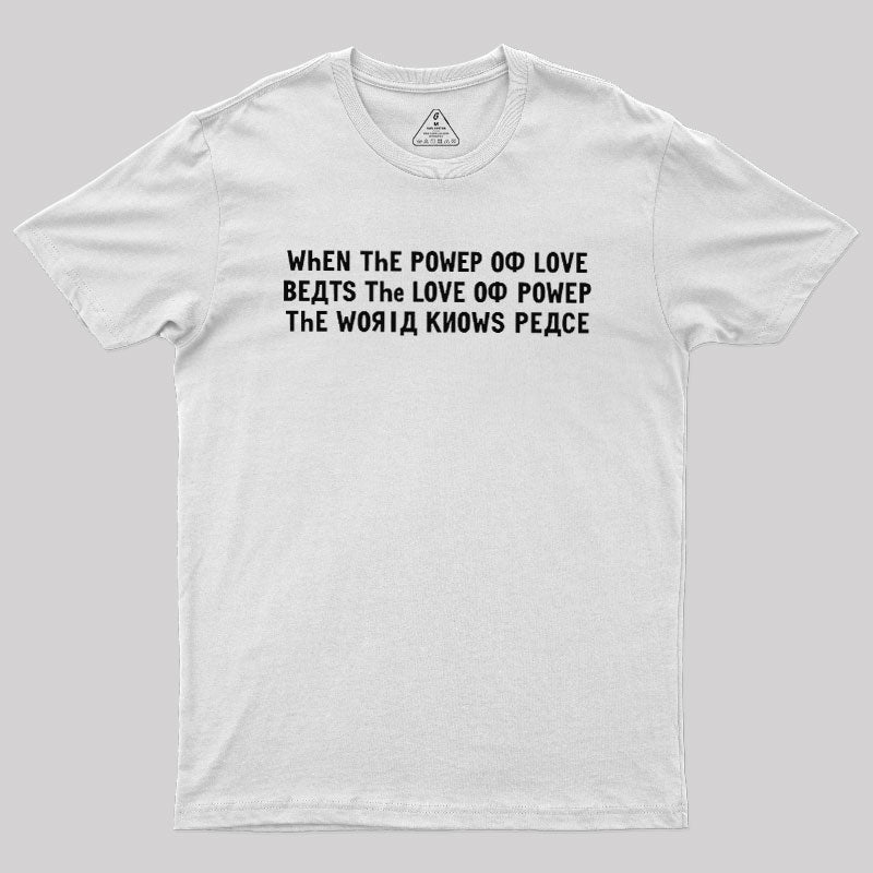 Power of Love  T-Shirt