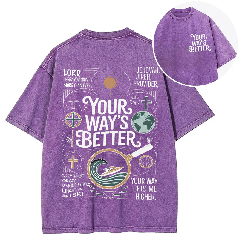 bbb Your Way's Better Proverbs 16:9 Bible Verse Washed T-shirt