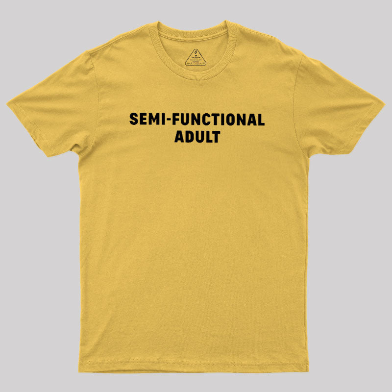 Semi-Functional Adult  T-Shirt