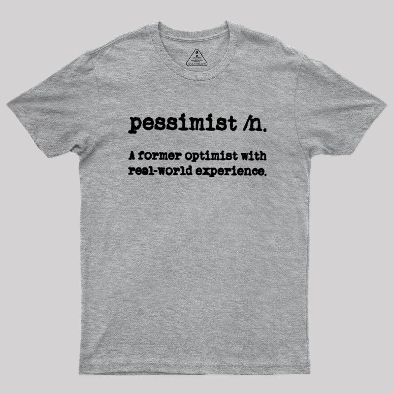 Pessimist Definition  T-Shirt