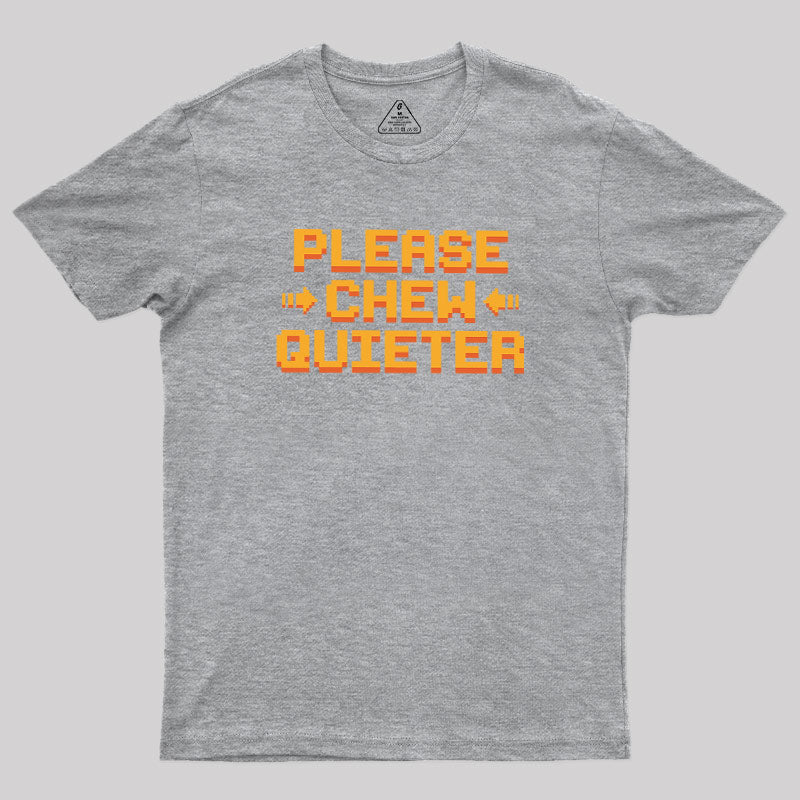 Quiet Request  T-Shirt