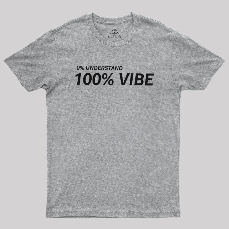 Zero Understanding  T-Shirt