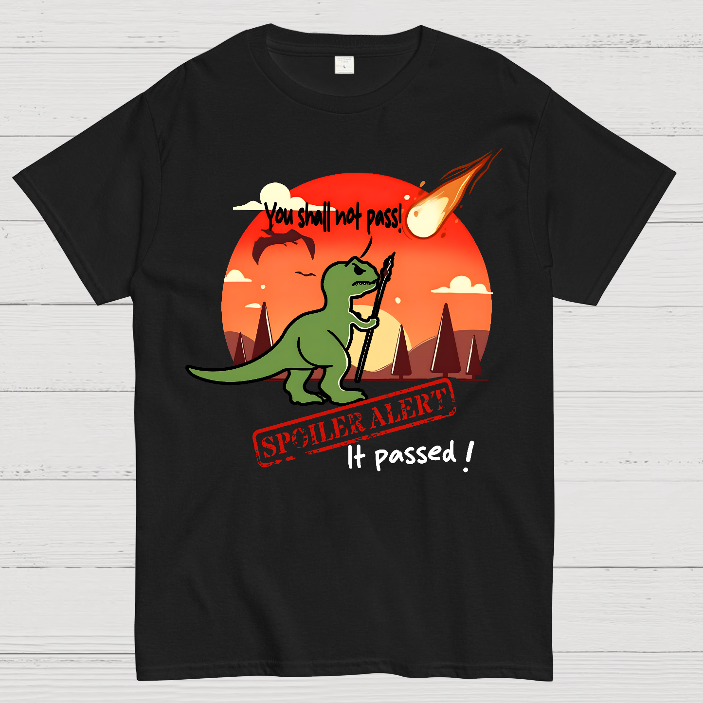 Spoiler alert You shall not pass!  T-Shirt