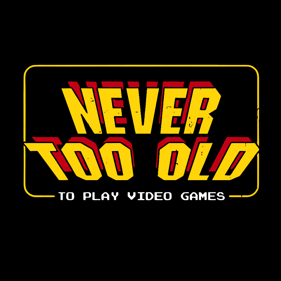 Never Too Old  T-Shirt