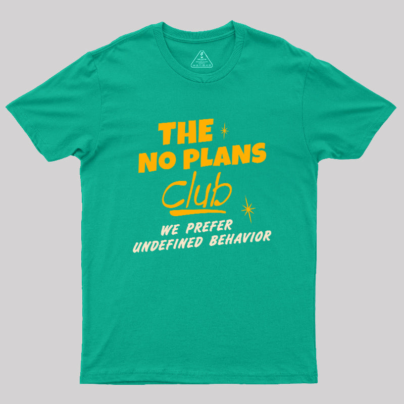No Plans Crew  T-Shirt