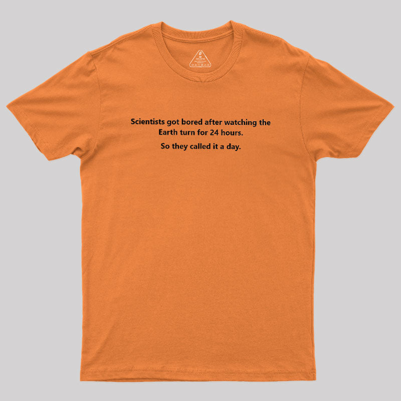 They Call It A Day  T-Shirt