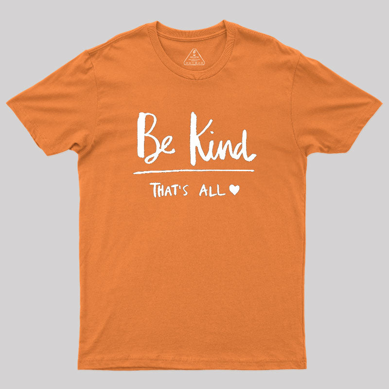 Kindness Matters  T-Shirt