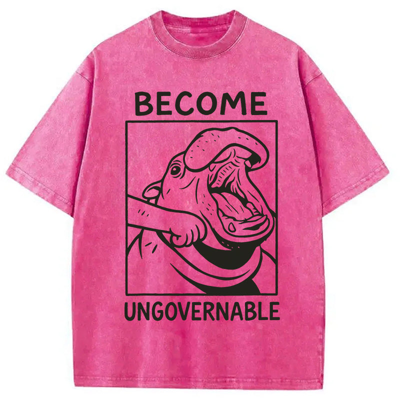 bbb Become Ungovernable Funny Hippo Meme Washed T-Shirt