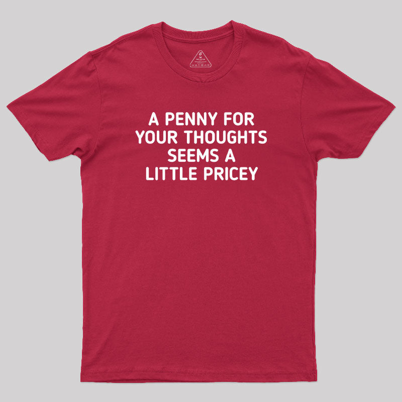 A Penny Funny Quotes  T-Shirt