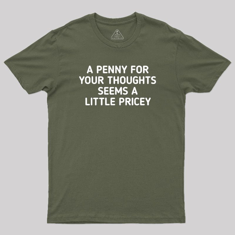 A Penny Funny Quotes  T-Shirt