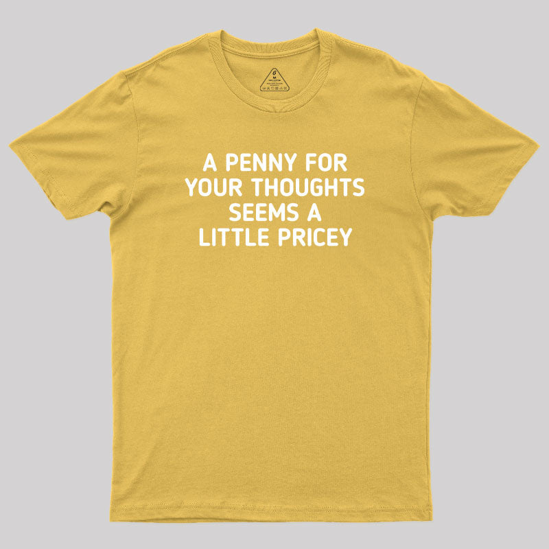 A Penny Funny Quotes  T-Shirt