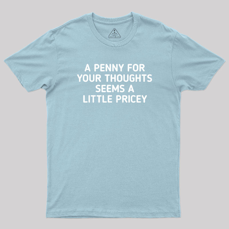 A Penny Funny Quotes  T-Shirt