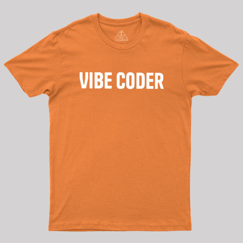 Vibe Coder  T-Shirt