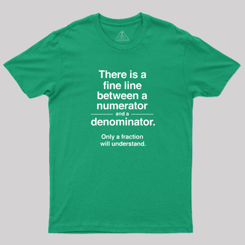 Only a Fraction Will Understand  T-Shirt