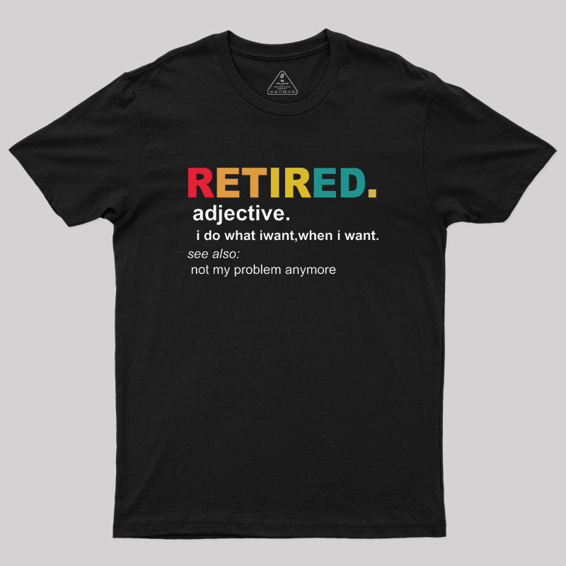Retired Definition, Funny Retired Classic  T-Shirt