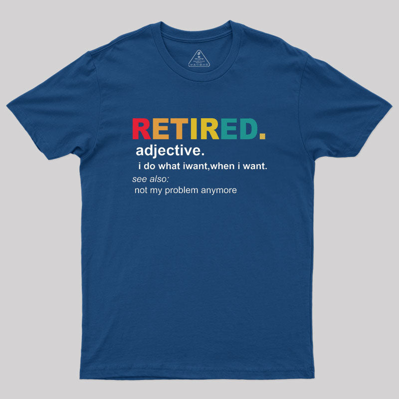 Retired Definition, Funny Retired Classic  T-Shirt
