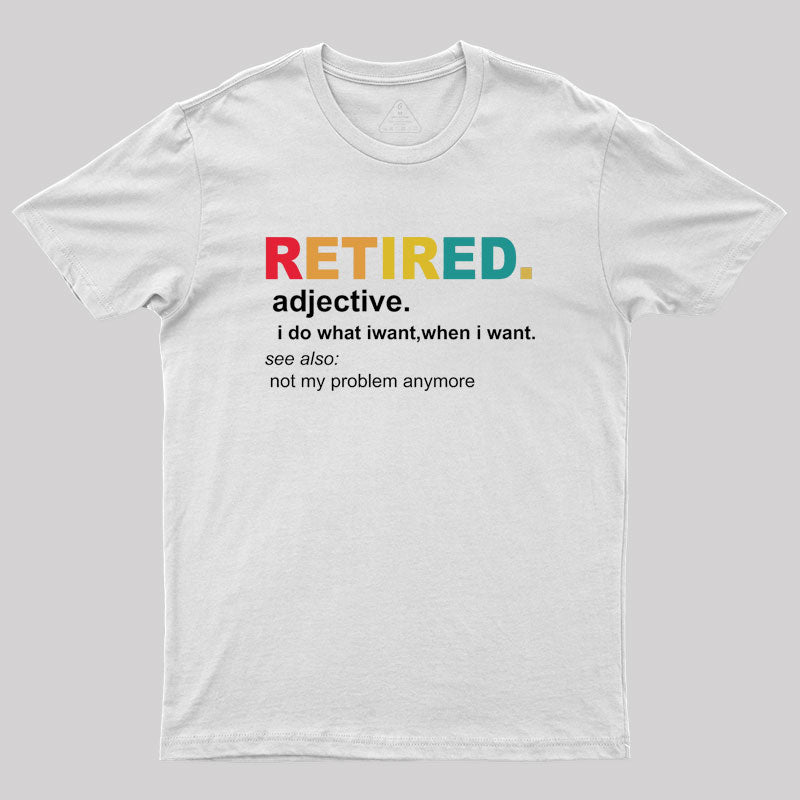 Retired Definition, Funny Retired Classic  T-Shirt