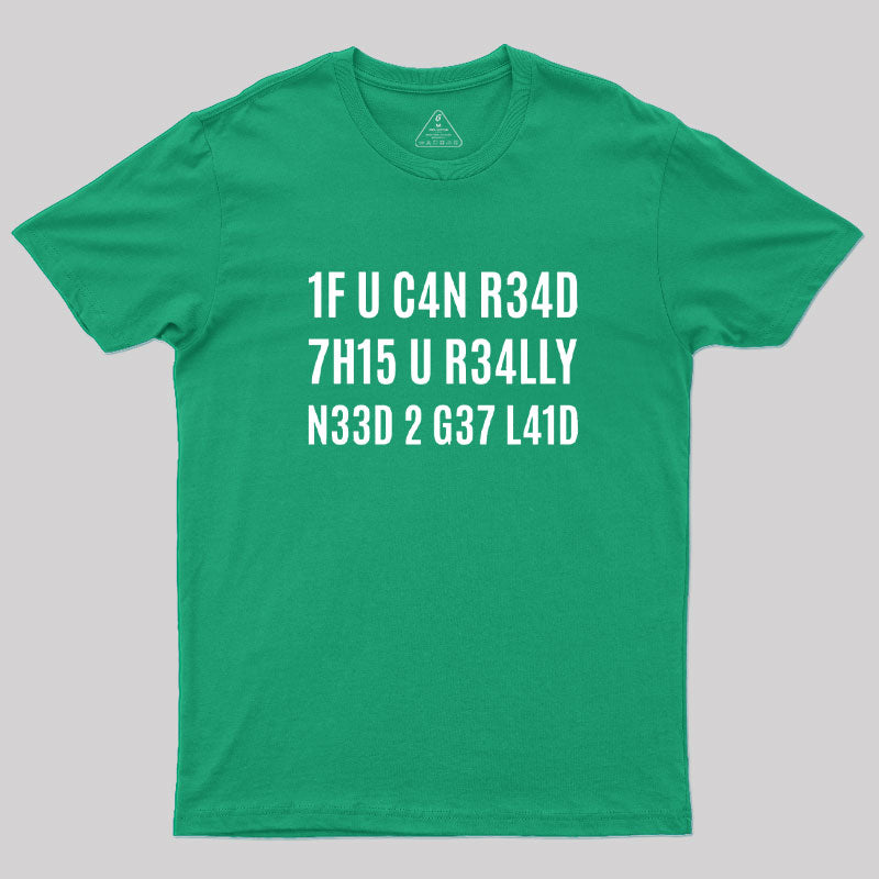 1F U C4N R34D 7H15  T-Shirt