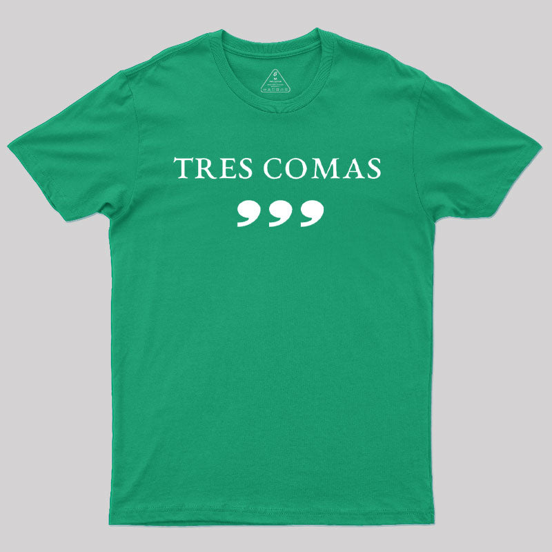 Tres Comas Club  T-Shirt