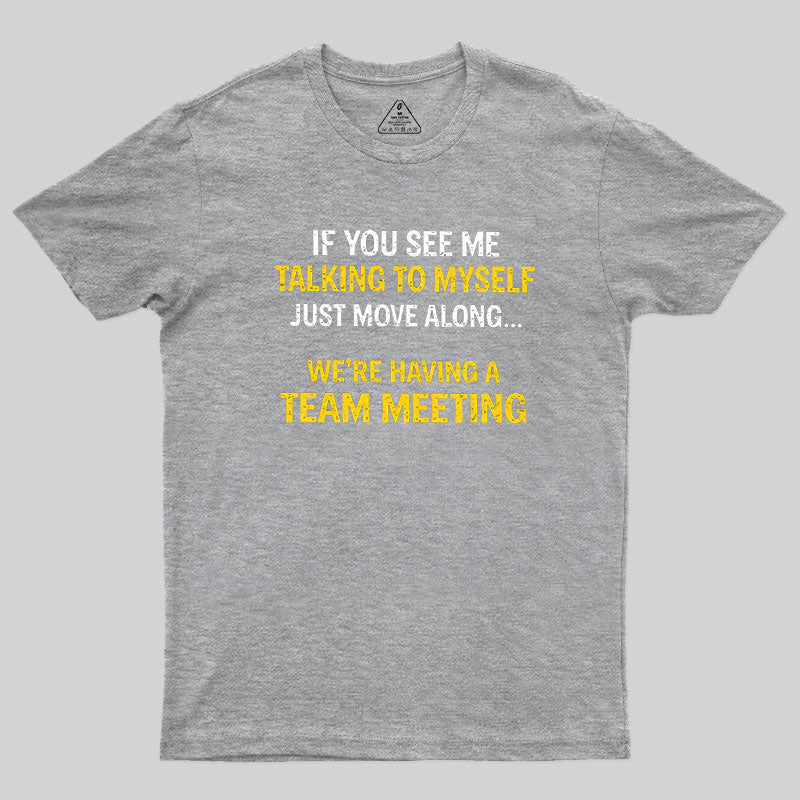 Team Meeting  T-Shirt